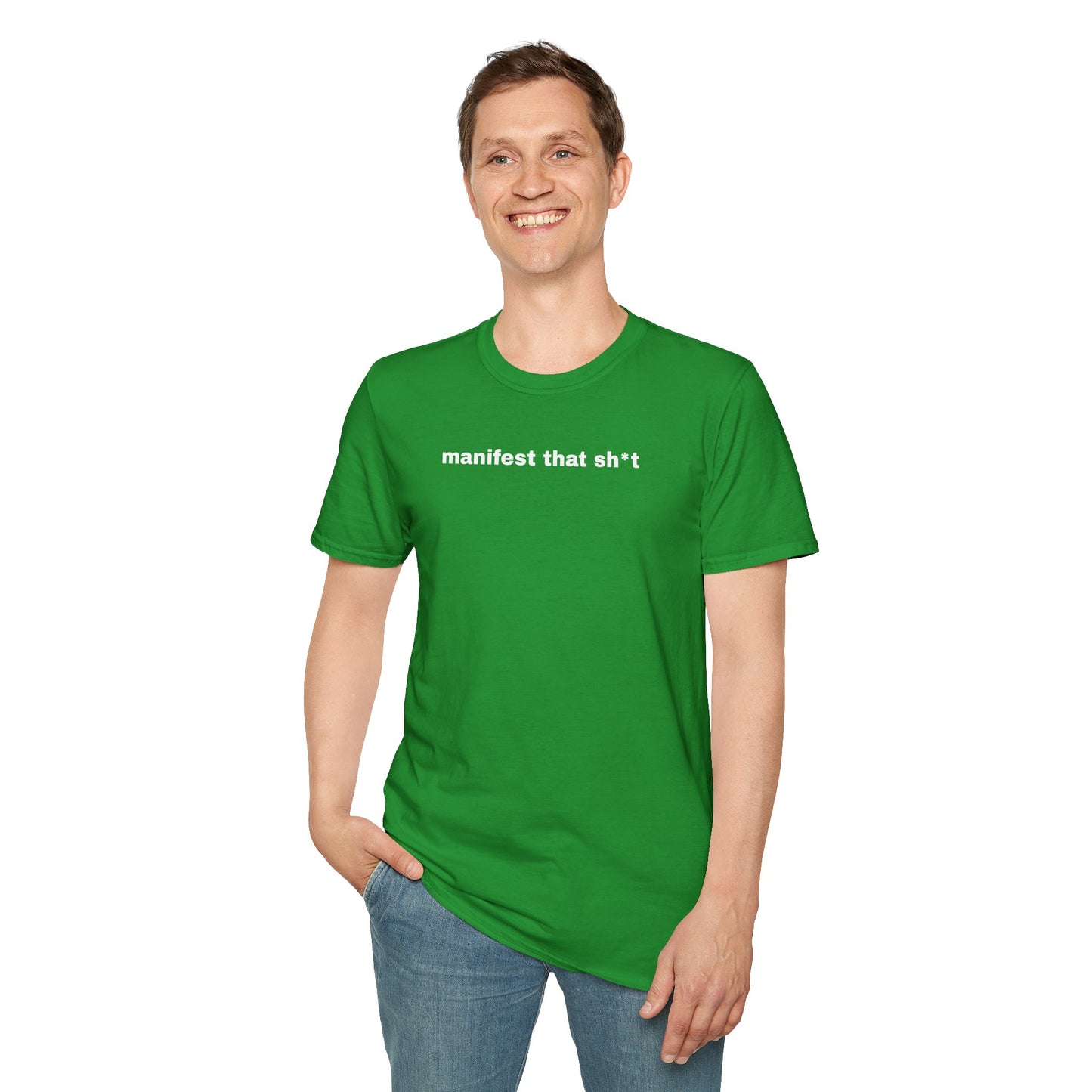 Manifest That Sh*t Unisex Softstyle T-Shirt - Positive Vibes Tee