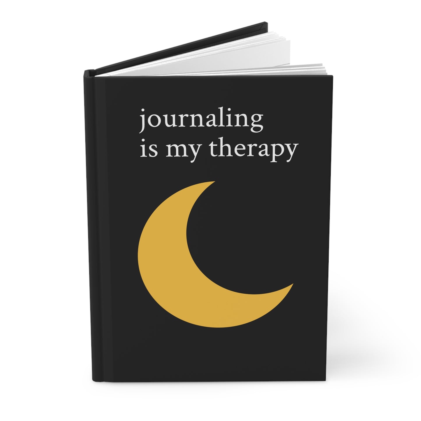 Journaling is my Therapy Hardcover Journal Matte