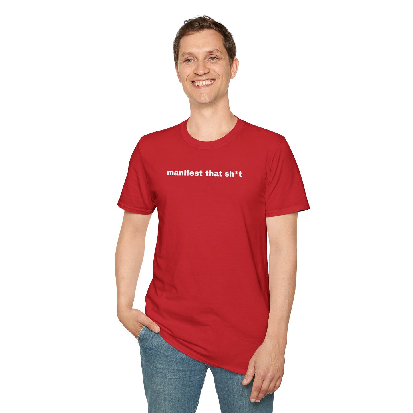 Manifest That Sh*t Unisex Softstyle T-Shirt - Positive Vibes Tee