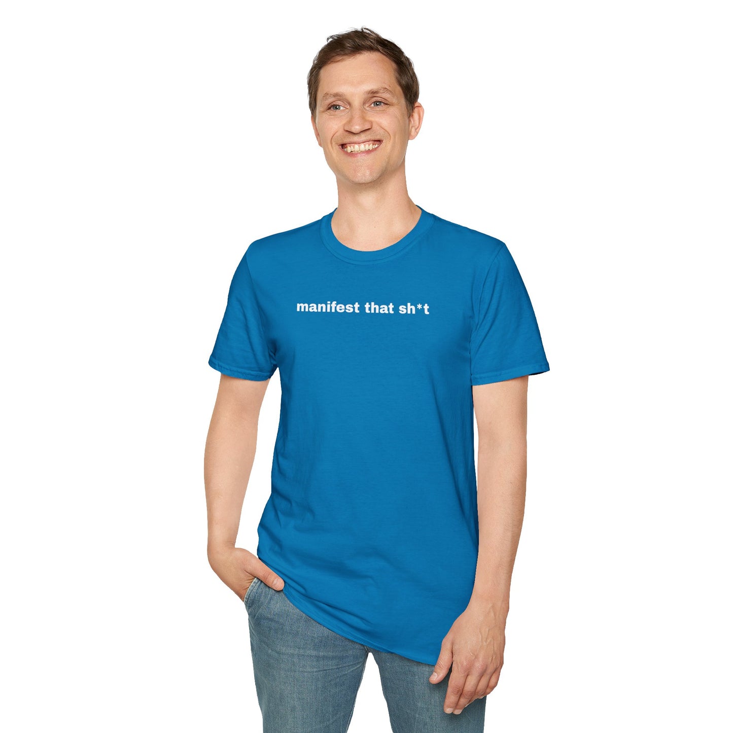 Manifest That Sh*t Unisex Softstyle T-Shirt - Positive Vibes Tee