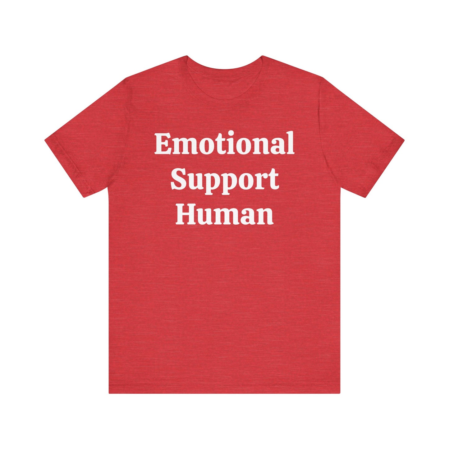 Emotional Support Human Short Sleeve Tee