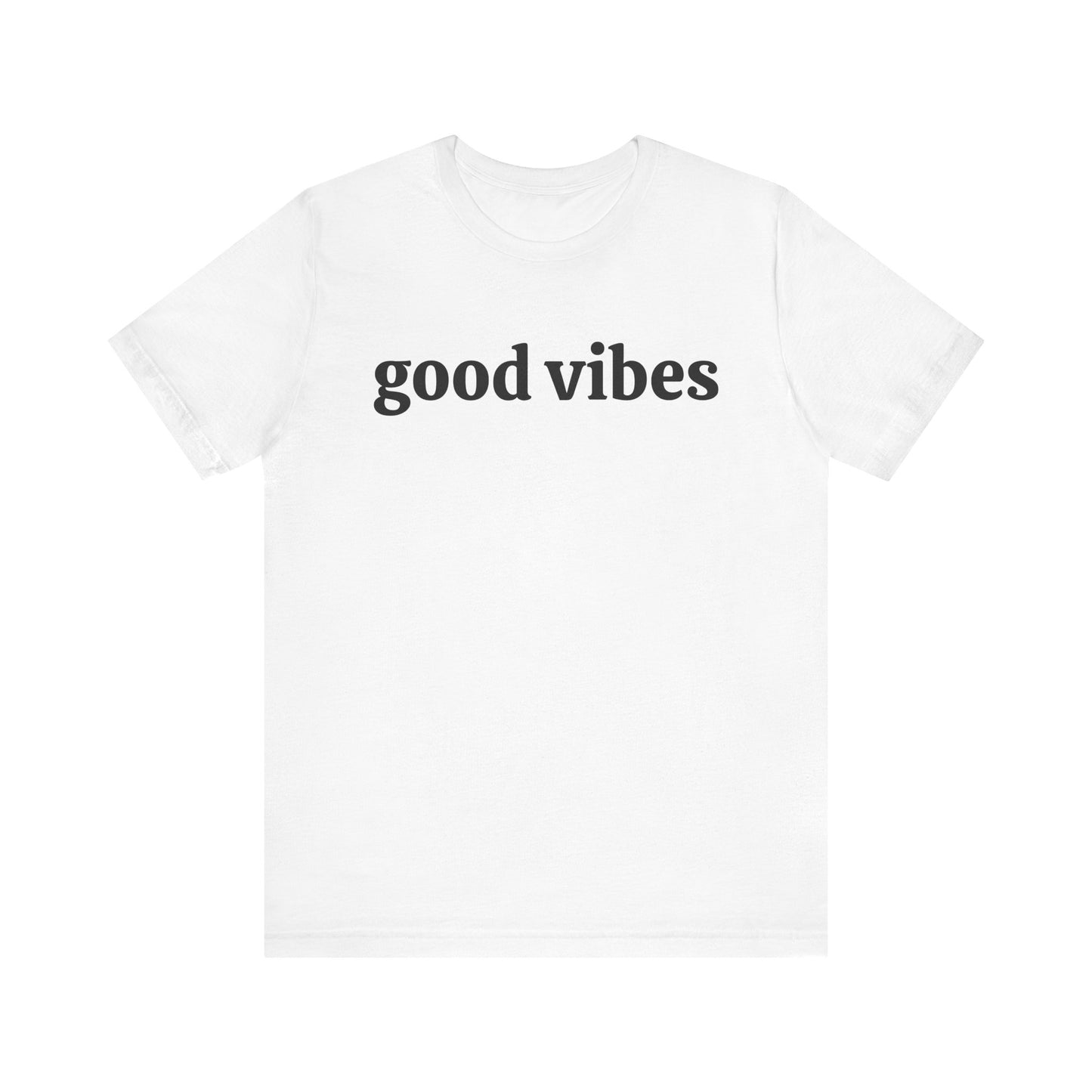 Good Vibes Short Sleeve Tee