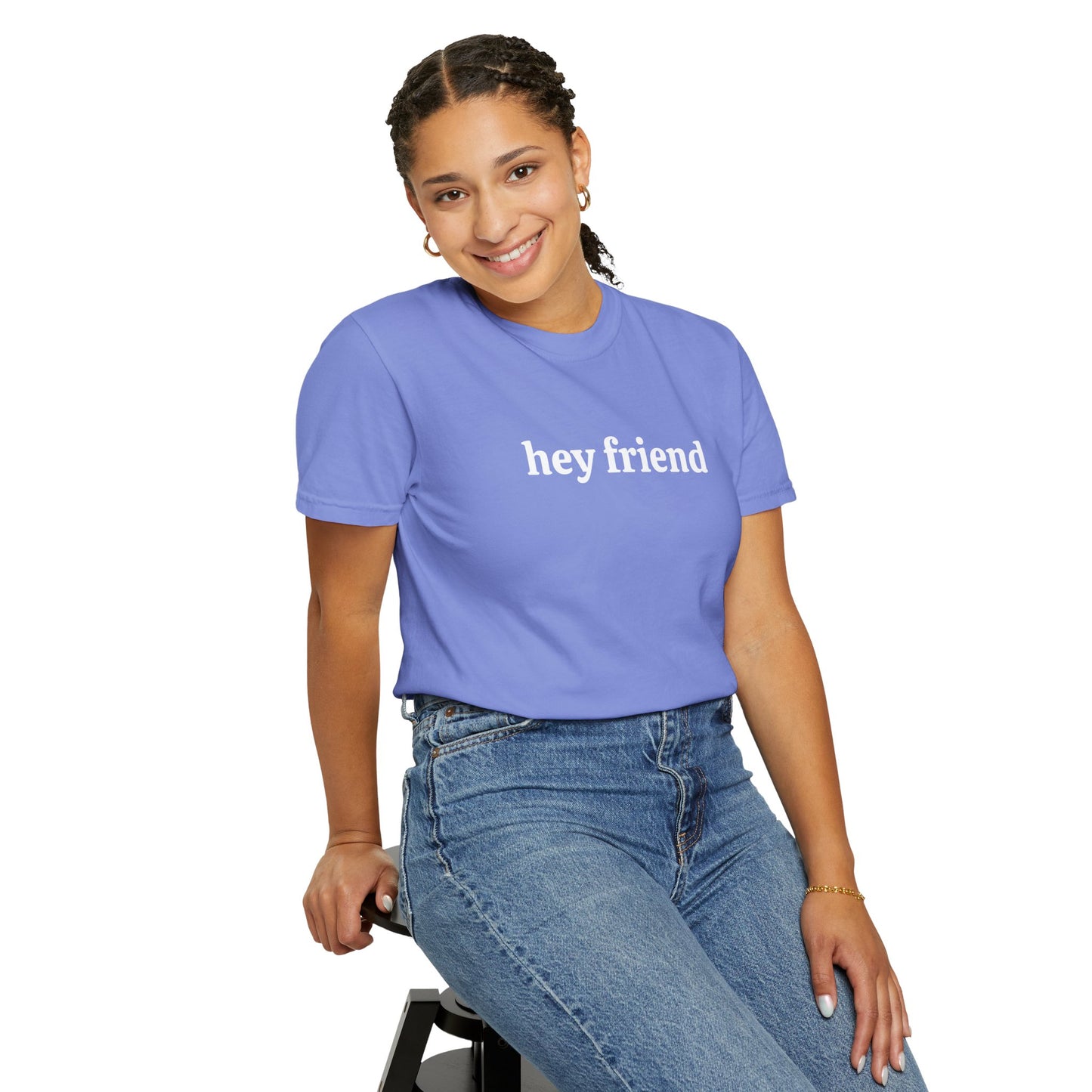 Hey Friend Tee ~ Unisex