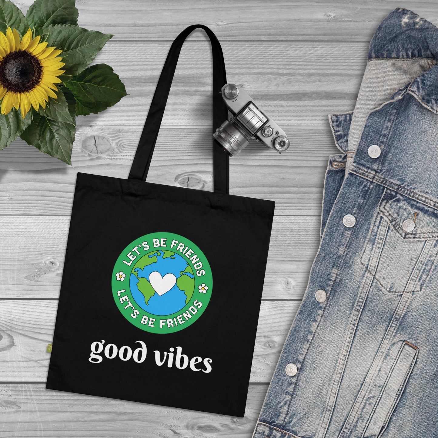 Good Vibe ~ Let’s Be Friends  Organic Cotton Tote Bag