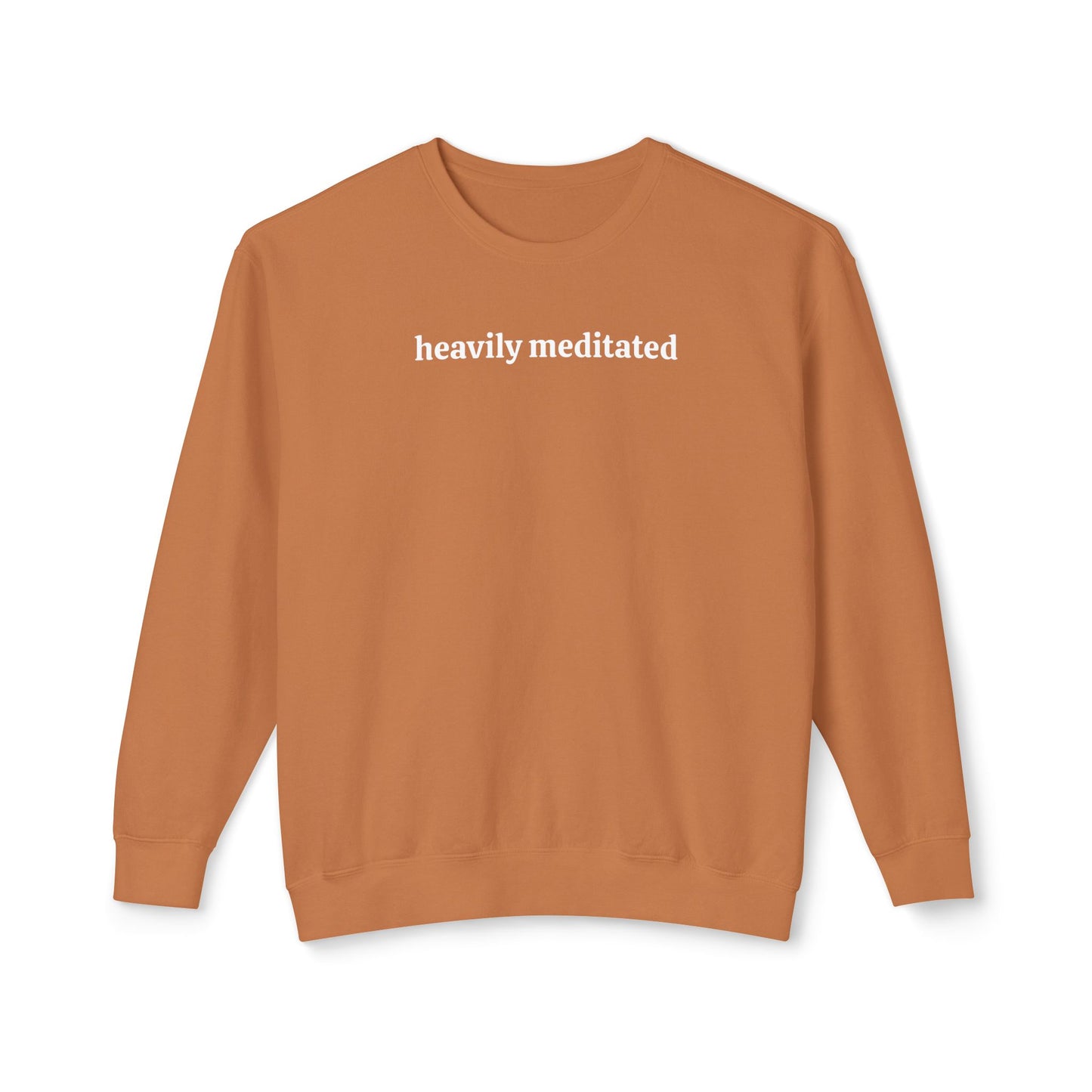 Heavily Meditated Unisex Lightweight Crewneck Sweatshirt