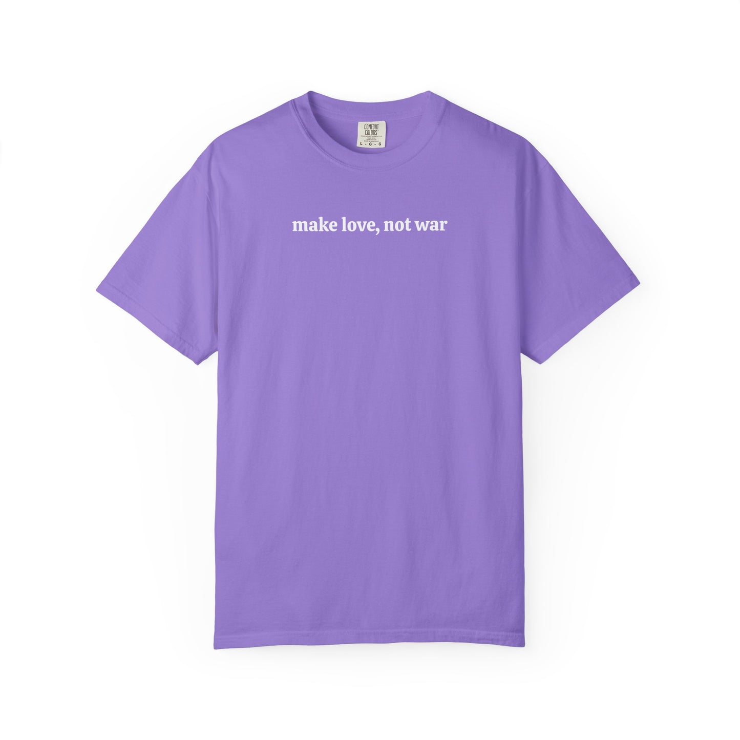 Make Love, Not War Tee