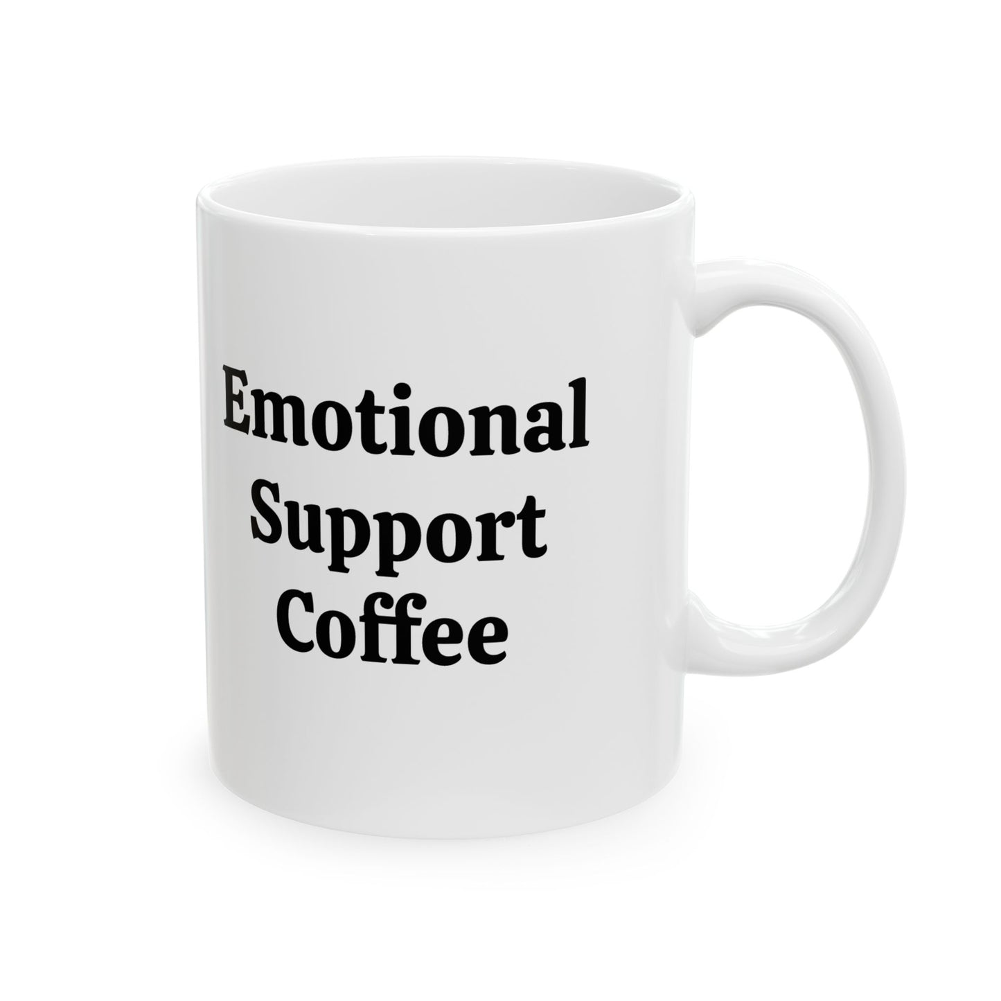 Emotional Support Coffee Ceramic Mug, (11oz, 15oz)