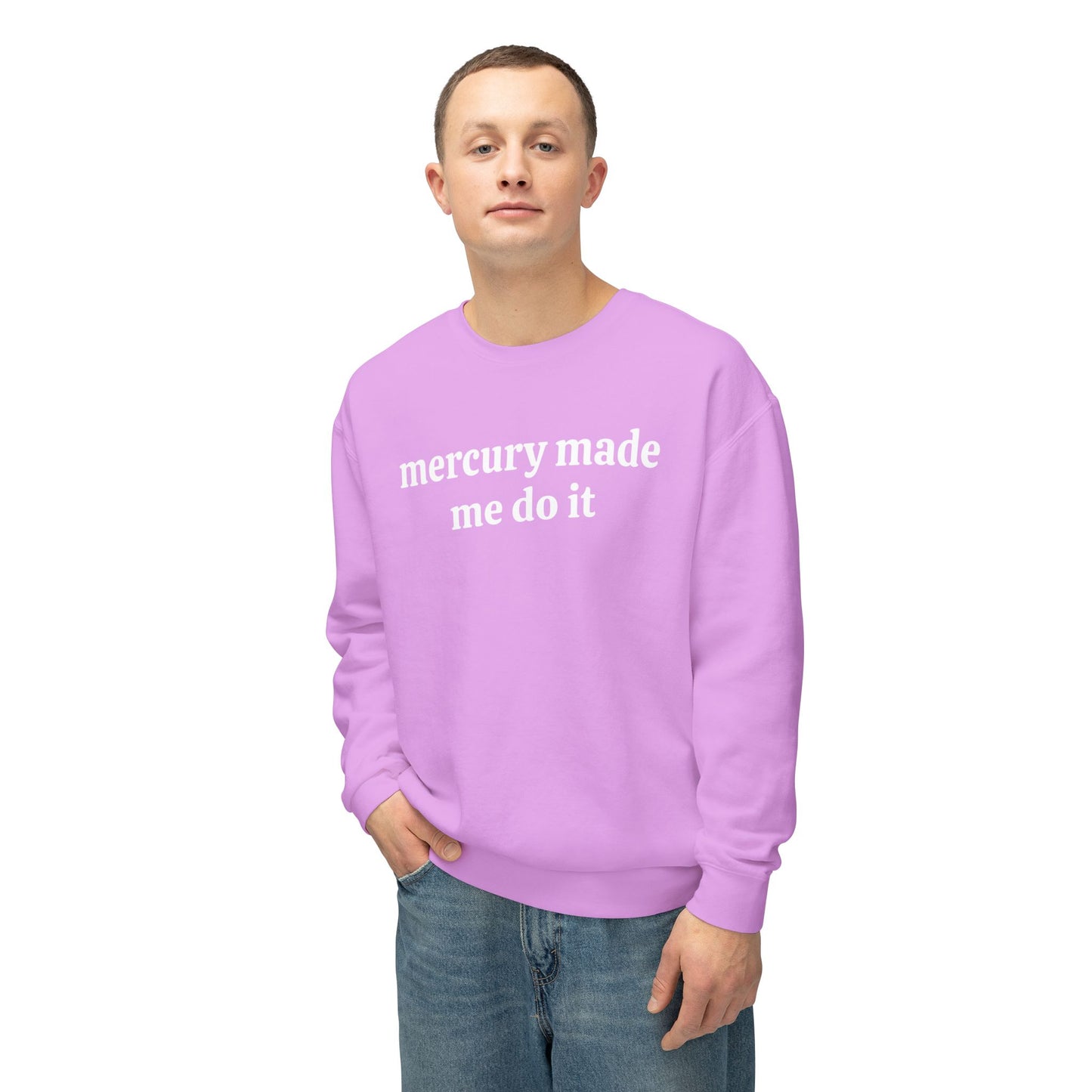 Mercury Made Me Do It Unisex Lightweight Crewneck Sweatshirt