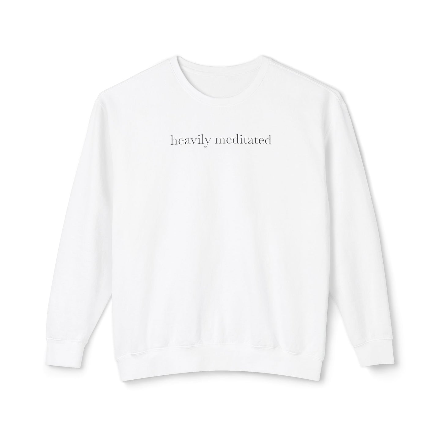 Heavily Meditated Unisex Lightweight Crewneck Sweatshirt