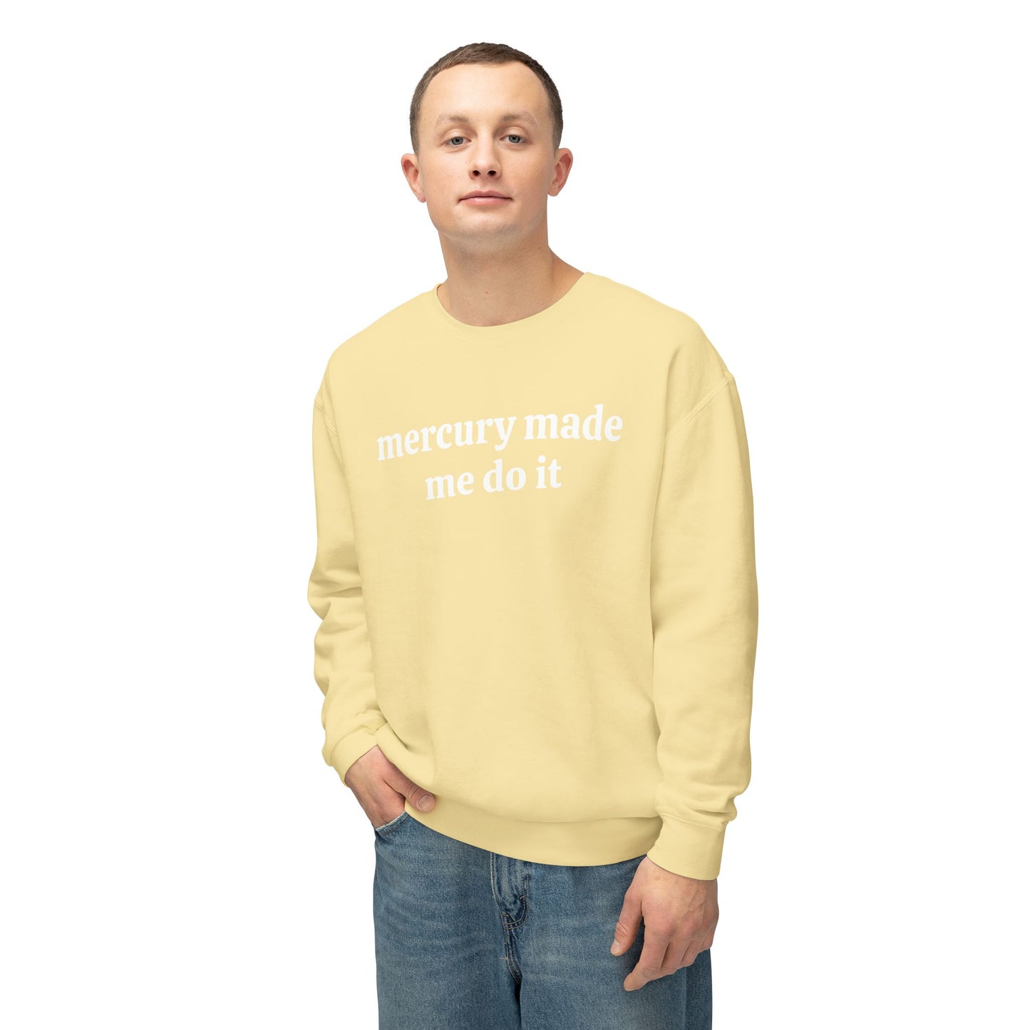 Mercury Made Me Do It Unisex Lightweight Crewneck Sweatshirt