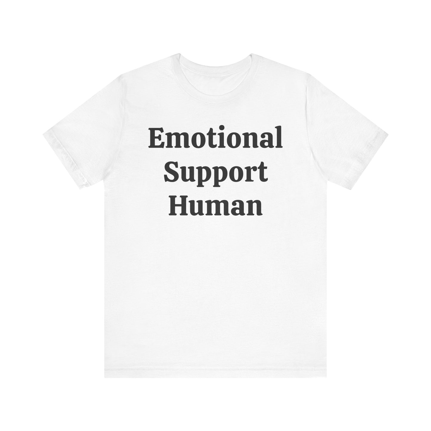 Emotional Support Human Short Sleeve Tee