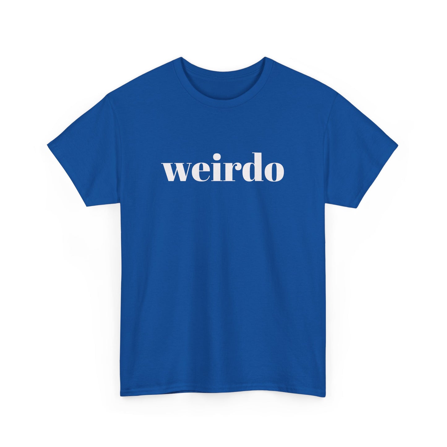 Weirdo Tee - Embrace Your Quirk