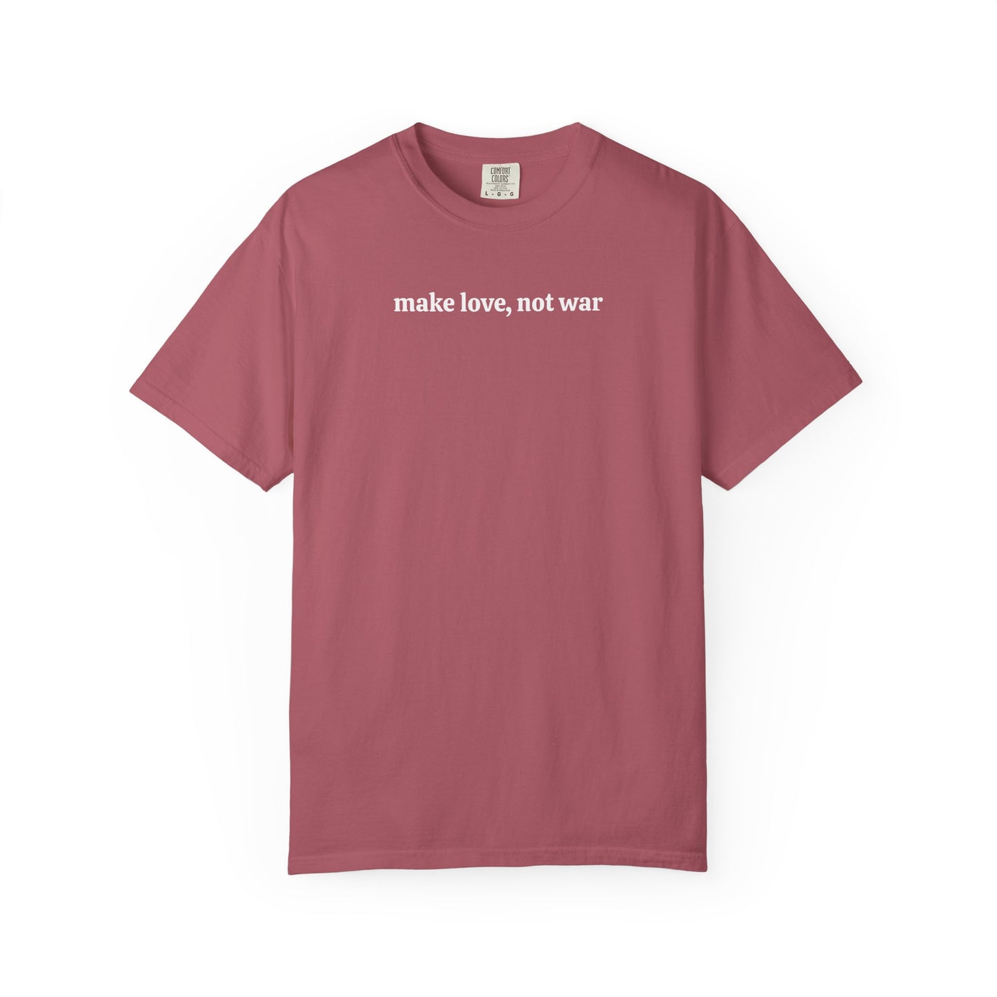 Make Love, Not War Tee
